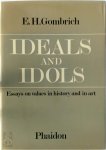 Ernst Hans Gombrich 212826 - Ideals and idols