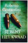 Roberto Costantini - Jij bent het kwaad / Michele Balistreri / 1