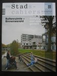 Redactie Stadscahiers - Stadscahiers 2008/2009 / de transformatie van de naoorlogse stad. Buitenruimte - Binnenwereld en ontwerpen aan opdrachtgeverschap.