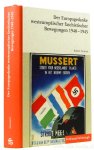 GRUNERT, R. - Der Europagedanke westeuropïscher faschistischer Bewegungen 1940 - 1945.