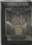  - The Profusion of Heaven the organs of the Nieuwe Kerk in Amsterdam