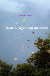 Meryl Leeger - Door de ogen van misbruik