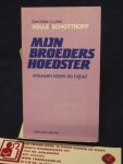 Sölle, Dorothee, Louise Schottroff - Mijn broeders hoedster / vrouwen lezen de Bijbel