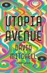 David Mitchell 11230 - Utopia Avenue