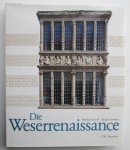 Herbert Kreft & Jürgen Soenke - Die Weserrenaissance - 6. überarbeitete und erweiterte Auflage