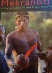 Verswijver, Gustaaf. - Mekranoti . -  Living among the Painted People of the Amazon.