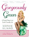Sophie Uliano - Gorgeously Green