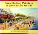Collective - Great Railway Paintings Inspired by the Seaside