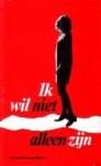 Steen-Pijpers, Co van der - Ik wil niet alleen zijn