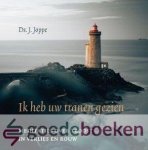 Joppe, Ds. J. - Ik heb uw tranen gezien *nieuw* --- Meditaties over troost in verlies en rouw