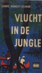 Ullman, James Ramsey - Vlucht in de jungle