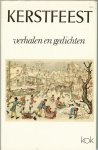 Benschop Nel en Annie Oosterbroek - Dutschun  .. Omslagontwerp : Anton Pieck - Kerstfeest verhalen en gedichten .. deze prachtige bundel garandeert vele uren lees genot