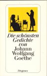 Goethe, J.W. - Die schönsten Gedichte von Johann Wolfgang Goethe