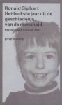Giphart, Ronald - Het leukste jaar uit de geschiedenis van de mensheid. Persoonlijke kroniek 2001.