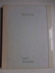 Bender, Bart. - Bianca. Bender, Bart. - Bianca.