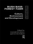 Elisabeth J. Croll - Bush Base, Forest Farm