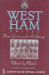 Leatherdale, Clive - West Ham United: From Greenwood to Redknapp -Match by match