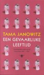 Tama Janowitz - Gevaarlijke Leeftijd
