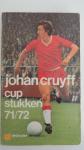 Cruyff Johan - Cup stukken 71/72