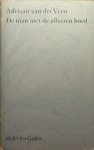 Veen, Adriaan van der - De man met de zilveren hoed