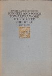 Rossetti,Dante Gabriel - Sonnets and songs towards a work to be called the house of life