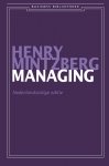 Henry Mintzberg 57269 - Managing* Nederlandstalige editie