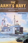 Habesch, David - Army's Navy: British Military Vessels and Their History Since Henry VIII Habesch, David - Army's Navy: British Military Vessels and Their History Since Henry VIII