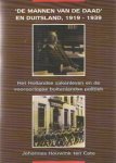 HOUWINK TEN CATE, JOHANNES - De mannen van de daad' en Duitsland, 1919-1939. Het Hollandse zakenleven en de vooroorlogse buitenlandse politiek.