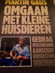 Gaus - Omgaan met kleine huisdieren / druk 1 Gaus - Omgaan met kleine huisdieren / druk 1