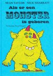 S. Taylor - Als er een monster is geboren