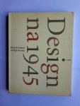 Peter Andrew Dormer - Design na 1945