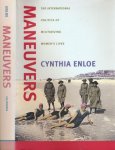 Enloe, Cynthia. - Maneuvers: The political politics of militarizing women's lives.