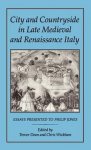 Dean, Trevor & Chris Wickham (eds.) - City and countryside in Late Medieval and Renaissance Italy : essays presented to Philip Jones.