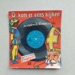 - O, kom er eens kijken en andere sinterklaas liedjes - O, kom er eens kijken en andere sinterklaas liedjes