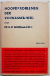 Wijngaarden H R - Hoofdproblemen der volwassenheid De psychische ontwikkeling tussen de twintig en veertig jaar Met 8 verschillende krantenknipsels