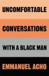 Emmanuel Acho 250396 - Uncomfortable Conversations With A Black Man
