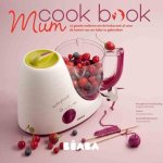 Virginie Michelin - Béaba Mum Kookboek - Hardcover | Besteld vóór 15u? Woon je in Nederland? Dan levering volgende werkdag!