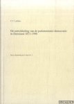 Lafeber, C.V. - De ontwikkeling van de parlementaire democratie in Duitsland 1871-1990