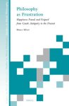 Bruce Silver 288418 - Philosophy as Frustration: Happiness found and feigned from Greek Antiquity to the Present Bruce Silver 288418 - Philosophy as Frustration: Happiness found and feigned from Greek Antiquity to the Present
