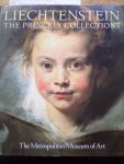 O'Neill, J.P., Howard, K. eds. - Liechtenstein. The princely Collections. Cataloque of the Exhibition in The Metropolitan Museum of Art 26 oct 1985 - 1 may 1986