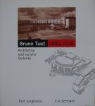 Junghanns, Kurt - Bruno Taut 1880-1938 / Architektur und sozialer Gedanke