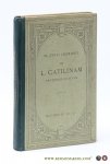 Ciceron ( M. Tullii Ciceronis / Cicero ) / Maurice Levaillant. - In L. Catilinam Orationes Quatuor. Texte Latin. Cinquieme Edition.
