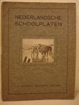 Bos, P.R., Zondervan, H., Ligthart, Jan, e.a.. - Nederlandsche Schoolplaten.