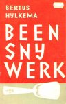  - BEENSNIJWERK  -Bertus Hilkema -uitgeverij J. Muusses