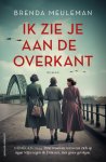 Brenda Meuleman - Ik Zie Je Aan De Overkant