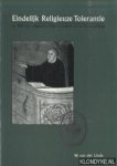 Linde, W. van der - Eindelijk Religieuze Tolerantie na 500 jaar religieuze strijd in Geleen en Zuid-Limburg. Een andersdenkend beschreven geschiedenis van de ontwikkeling van het protestantisme in de westelijke mijnstreek en in Zuid-Limburg
