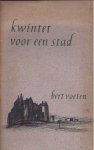 Voeten, Bert - Kwintet voor een Stad
