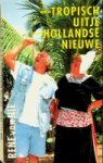 Nie, Rene van - Een tropisch uitje met Hollandse nieuwe