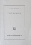 Heidegger, Martin. - Was ist Metaphysik?