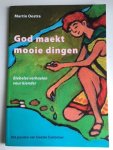 Oostra, Martin - God maekt mooie dingen; Biebelse verhalen veur kiender (Fries)